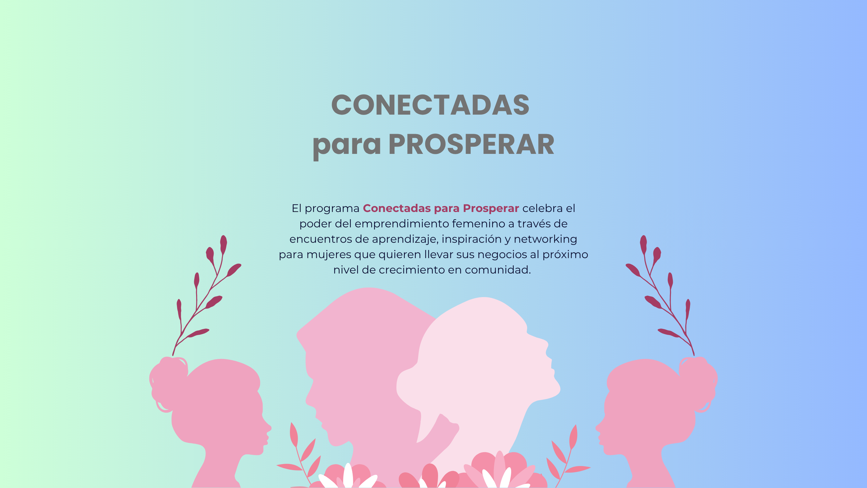 CONECTADAS para PROSPERAR